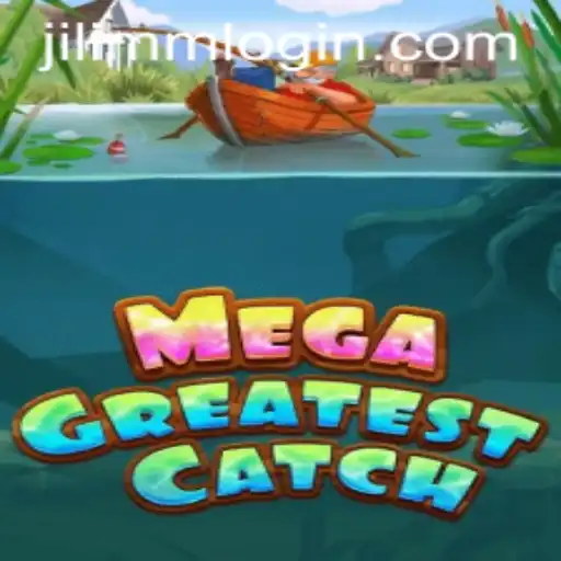 Dive into Adventure with MegaGreatestCatch: Discover the Thrills of JiLiMM's Newest Game