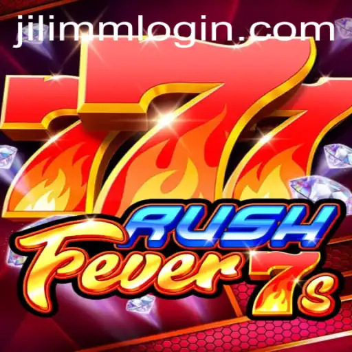 Explore the Thrill of RushFever7s: JiLiMM's Latest Sensation